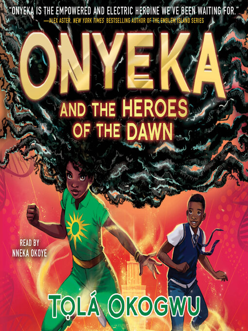 Title details for Onyeka and the Heroes of the Dawn by Tolá Okogwu - Wait list